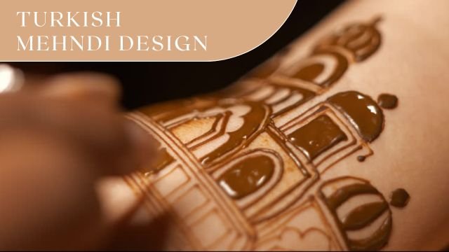 Turkish Mehndi Designs