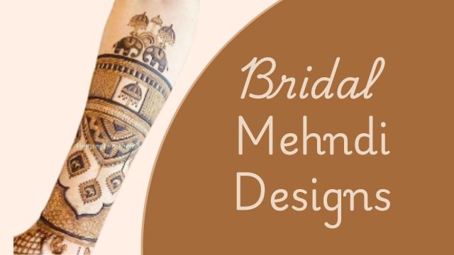 Bridal Mehndi Designs