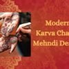 Modern Karva Chauth Mehndi Designs